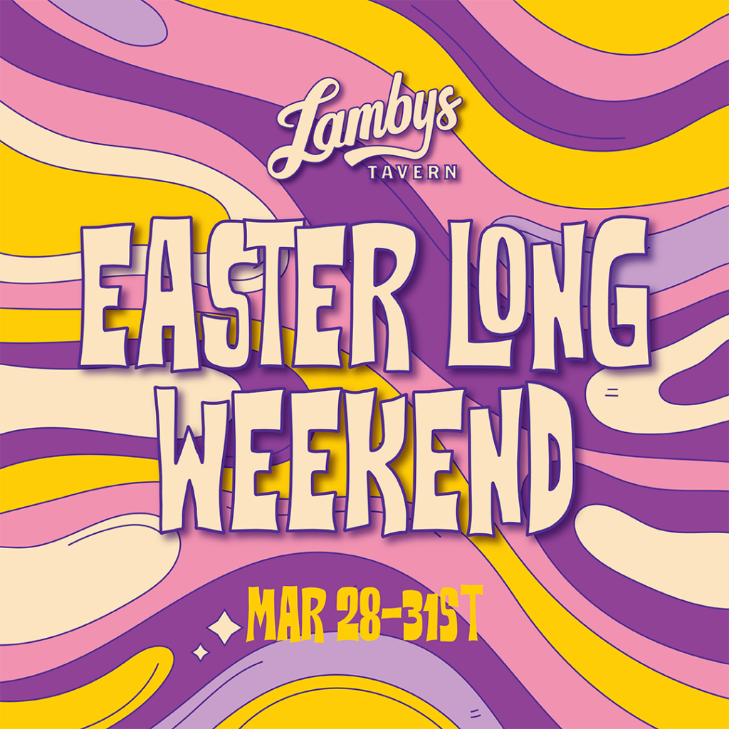 Lambys Easter Long Weekend Artwork Graphic